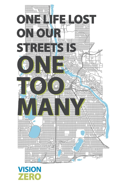 Map of Minneapolis with text overlay: One life lost on our streets is one too many. Vision Zero 2019